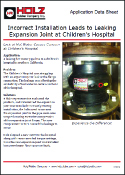 Holz Rubber Application Data Sheet Incorrect Installation Leads to Leaking Expansion Joint at Children's Hospital